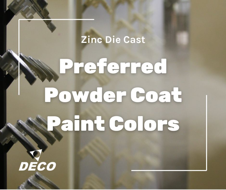 Deco Preferred Zinc Powder Coats Zinc Die Casting